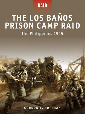cover image of The Los Banos Prison Camp Raid